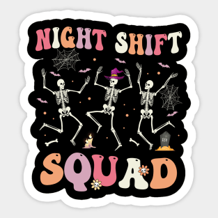 Skeleton Dancing Nurse Night Shift Squad Halloween Women Sticker